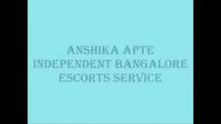 Anshika apte Bangalore Escorts